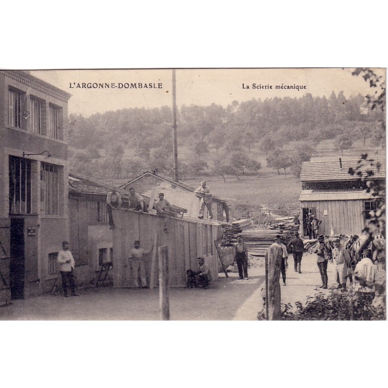 DOMBASLE - LA SCIERIE MECANIQUE - CARTE AVEC TEXTE.