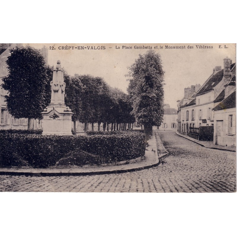 CREPY EN VALOIS - LA PLACE GAMBETTA ET LE MONUMENT DES VETERANS - CARTE AVEC TEXTE.