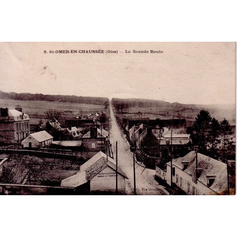 SAINT OMER EN CHAUSSEE - LA GRANDE ROUTE - CARTE DATEE DE 1918.