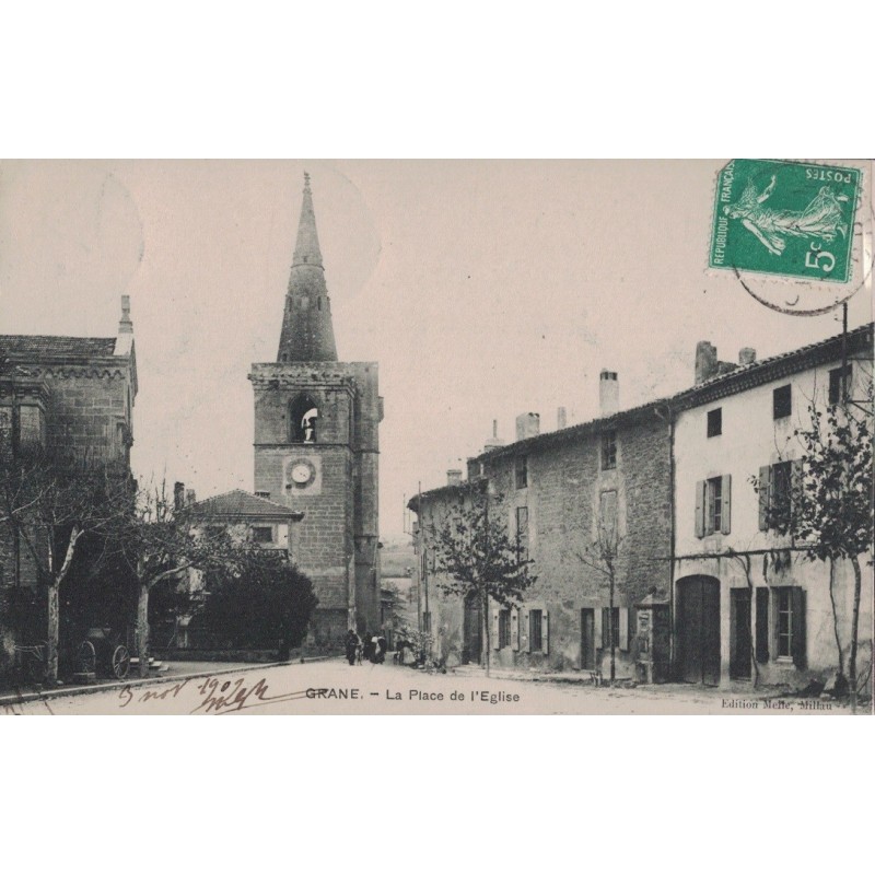 GRANE - LA PLACE DE L'EGLISE - CARTE DATEE DE 1909.