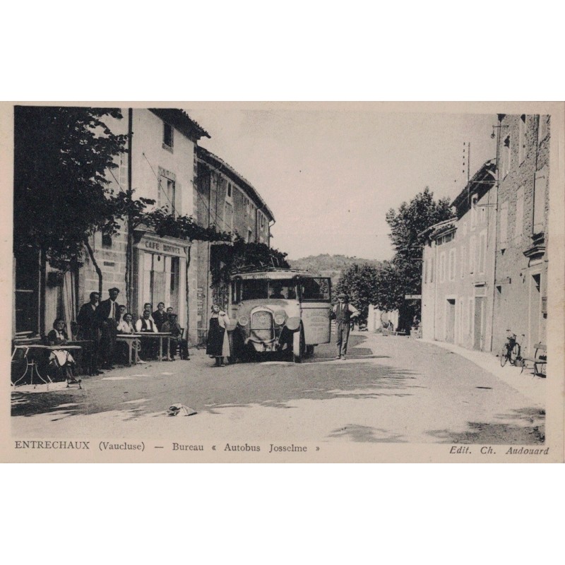 ENTRECHAUX - BUREAU DE POSTE - AUTOBUS JOSSELME - ANIMATION - CAFE - RARETE - CARTE DATEE DE 1932.