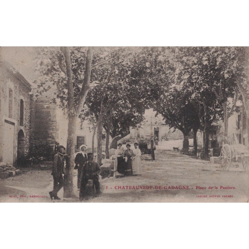 CHATEAUNEUF DE GADAGNE - PLACE DE LA PASTIERE - ANIMATION - CARTE NON CIRCULEE.