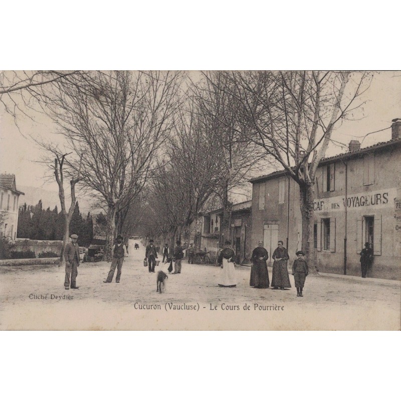 CUCURON - LE COURS DE POURRIERE - ANIMATION - CAFE DES VOYAGEURS - CARTE DATEE DE 1906.