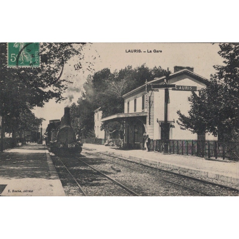 LAURIS - LA GARE - LOCOMOTIVE -  CARTE DATEE DE 1909.