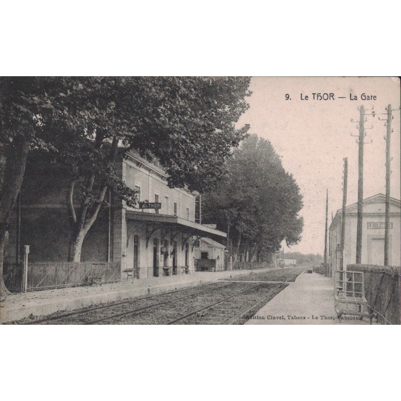LE THOR - LA GARE - CARTE NON CIRCULEE.