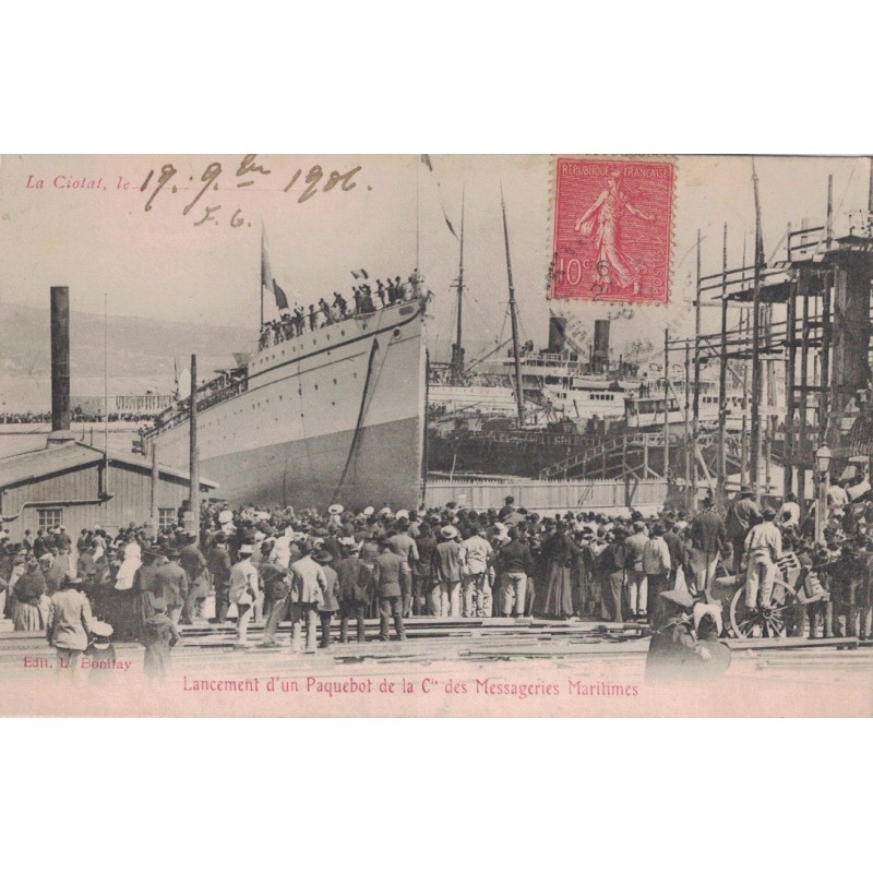 LA CIOTAT - LANCEMENT D'UN PAQUEBOT DE LA COMPAGNIE DES MESSAGERIES MARITIMES - CARTE DATEE DE 1906.
