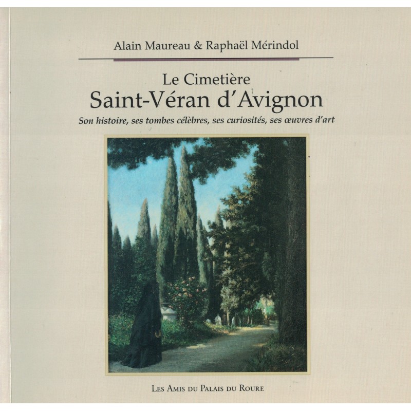 VAUCLUSE - AVIGNON -  LE CIMETIERE SAINT-VERAN D'AVIGNON - MAUREAU & MERINDOL - 2000.