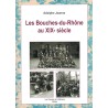 BOUCHES DU RHONE - LES BOUCHES DU RHONE AU XIX SIECLE - ADOLPHE JOANNE.