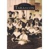 BOUCHES DU RHONE - TARASCON - LES AMIS DU VIEUX TARASCON - 2000.