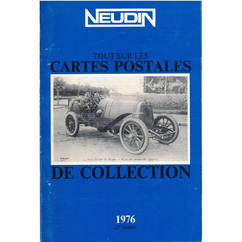 TOUT SUR LES CARTES POSTALES DE COLLECTION - NEUDIN - 1976.