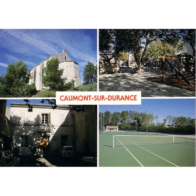 CAUMONT SUR DURANCE - CHAPELLE SAINT SYMPHORIEN - PLACE JEAN JAURES - LA MAIRIS - LE TENNIS - CARTE NEUVE.