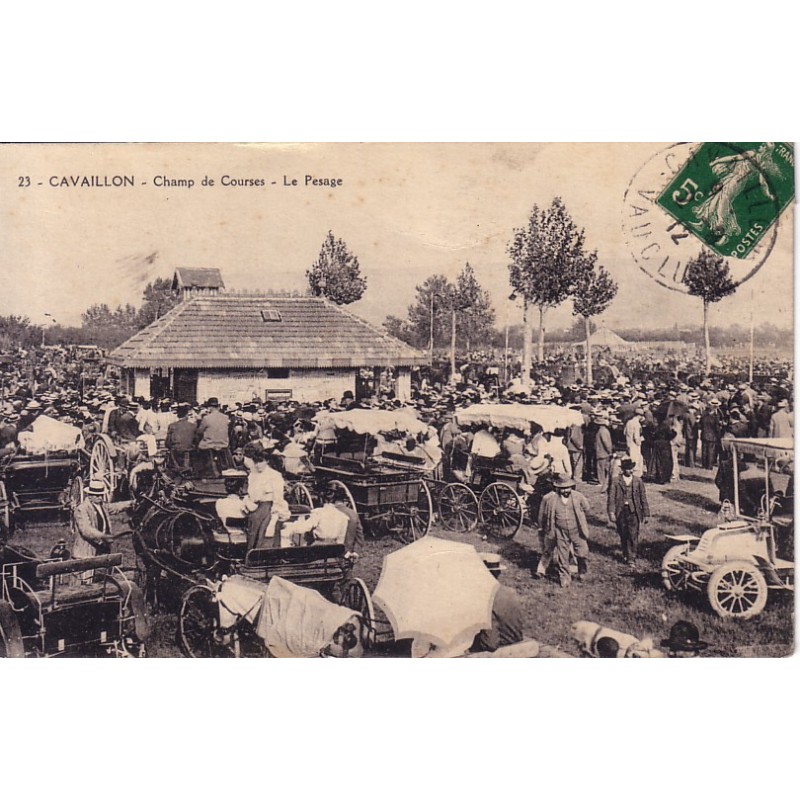 CAVAILLON - CHAMP DE COURSES - LE PESAGE - CARTE DATEE DE 1912.