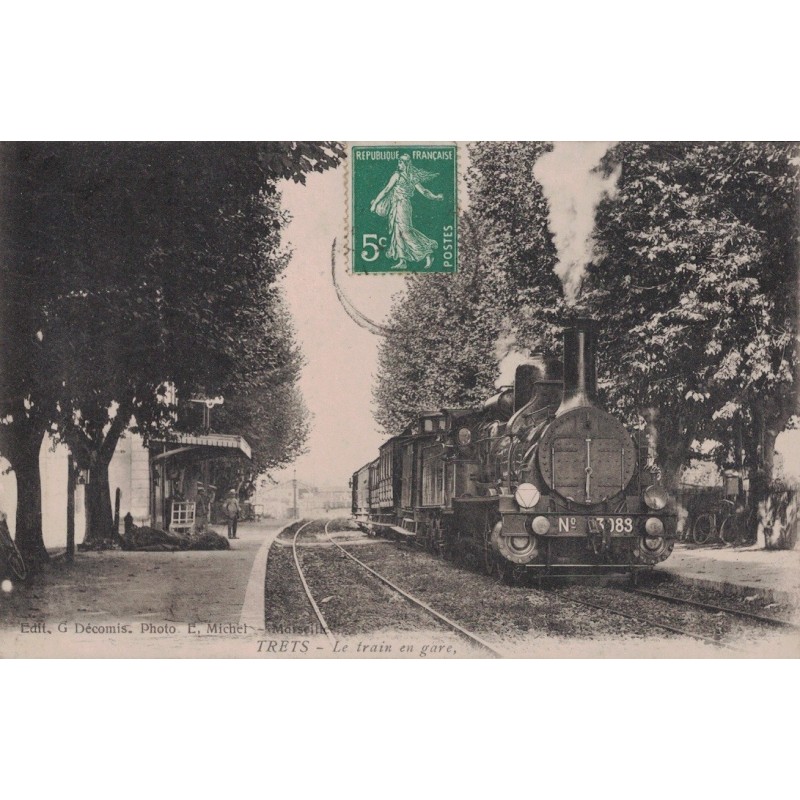 TRETS - LE TRAIN EN GARE - CARTE DATEE DE 1909 - RARE.