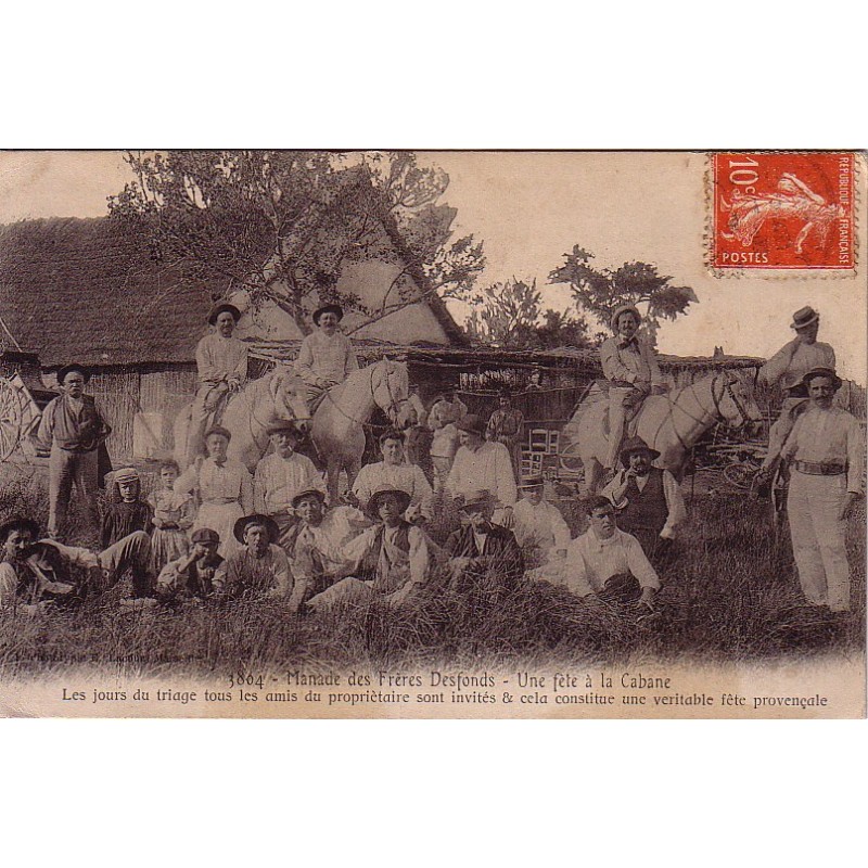 SAINTES MARIES DE LA MER - MANADE DES FRERES DESFONDS - UNE FETE A LA CABANE - AVEC TEXTE.