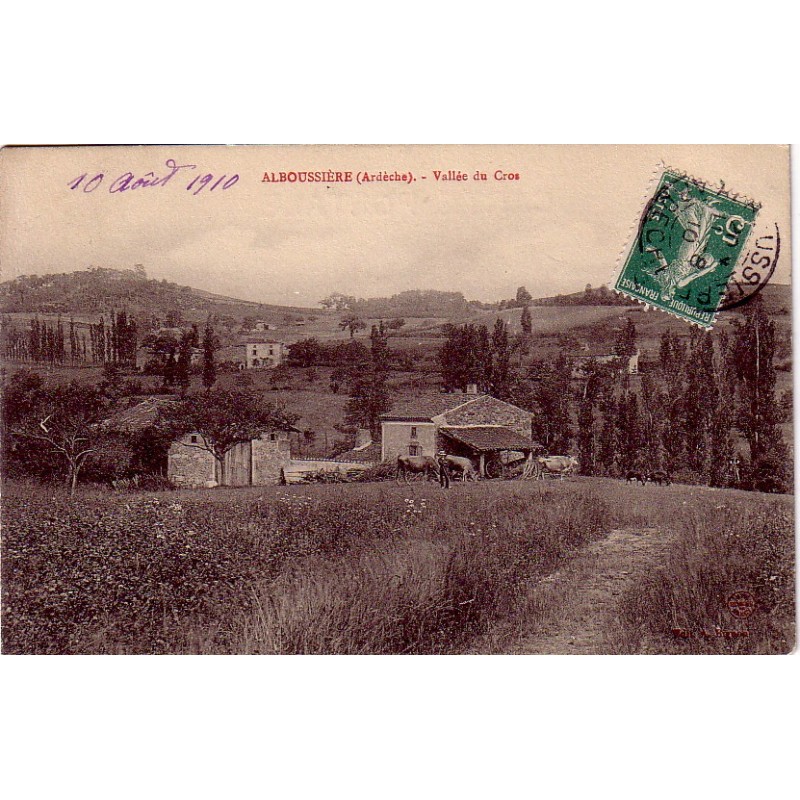 ALBOUSSIERE - VALLEE DU CROS - CARTE DATEE DE 1910.