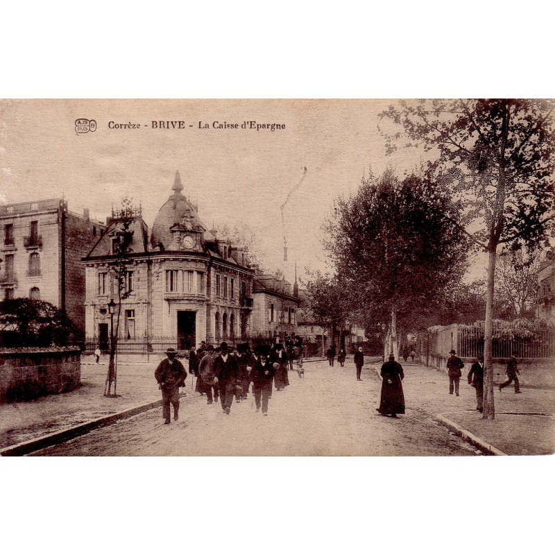 BRIVE - LA CAISSE D'EPARGNE - CARTE DATEE DE 1915.