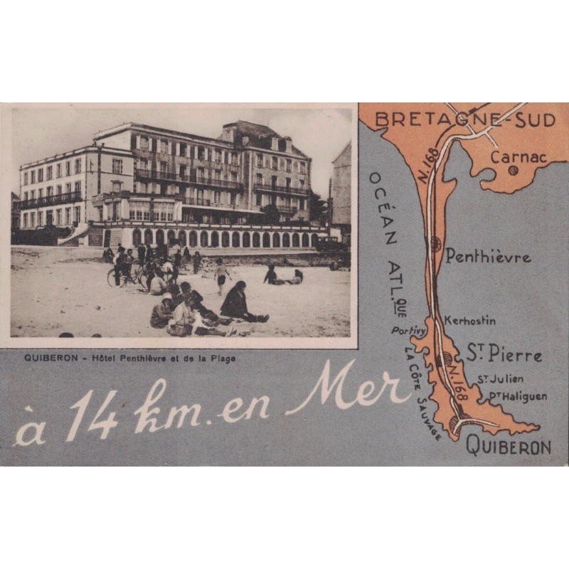 QUIBERON - HOTEL PENTHIEVRE ET DE LA PLAGE - A 14KM EN MER AVEC CARTE GEOGRAPHIQUE - NEUVE.